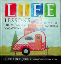 Image of LIFE LESSONS FROM FAMILY VACATIONS : Trips That Transform