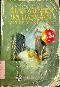 Image of MANAJEMEN KEUANGAN INTERNASIONAL, EDISI 2003/2004