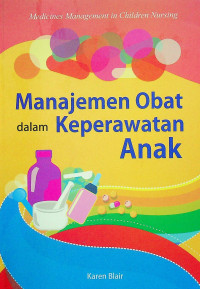 Image of Manajemen Obat dalam Keperawatan Anak