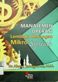 Image of MANAJEMEN OPERASI Lembaga Keuangan Mikro Syariah