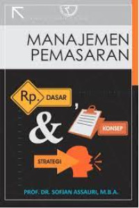 Image of MANAJEMEN PEMASARAN, DASAR, KONSEP & STRATEGI
