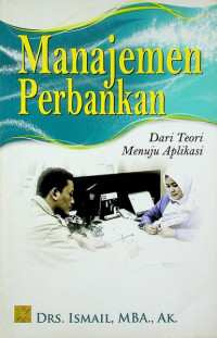 Image of Manajemen Perbankan: Dari Teori Menuju Aplikasi