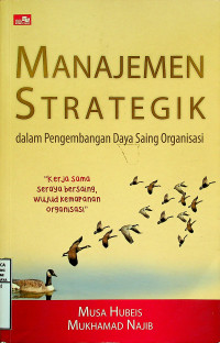 Image of MANAJEMEN STRATEGIK dalam Pengembangan Daya Saing Organisasi