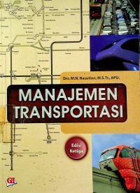 Image of MANAJEMEN TRANSPORTASI, Edisi Ketiga