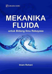 Image of MEKANIKA FLUIDA untuk Bidang Ilmu Rekayasa