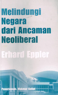 Image of Melindungi Negara dari Ancaman Neoliberal