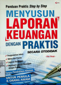 Image of MENYUSUN LAPORAN KEUANGAN DENGAN PRAKTIS SECARA OTODIDAK