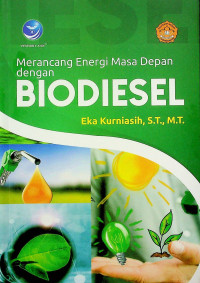 Image of Merancang Energi Masa Depan dengan BIODIESEL