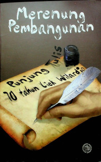 Image of Merenung Pembangunan : Punjung Tulis 70 tahun Liek Wilardjo