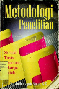 Image of Metodologi Penelitian: Skripsi, Tesis, Disertasi & Karya Ilmiah