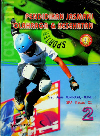 Image of PENDIDIKAN JASMANI OLAHRAGA & KESEHATAN SMA Kelas XI, Buku 2