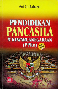 Image of PENDIDIKAN PANCASILA & KEWARGANEGARAAN (PPKn), Edisi Revisi