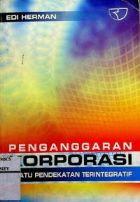 Image of PENGANGGARAN KORPORASI: SUATU PENDEKATAN TERINTEGRATIF