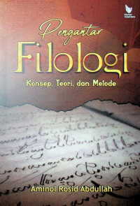 Image of Pengantar Filologi: Konsep, Teori, dan Metode