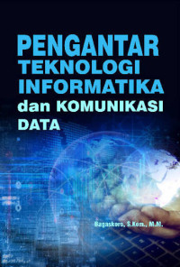 Image of PENGANTAR TEKNOLOGI INFORMATIKA dan KOMUNIKASI DATA