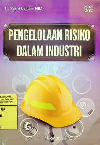 Image of PENGELOLAAN RISIKO DALAM INDUSTRI