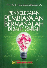 Image of PENYELESAIAN PEMBIAYAAN BERMASALAH DI BANK SYARIAH