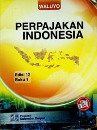 Image of PERPAJAKAN INDONESIA, Edisi 12 Buku 1