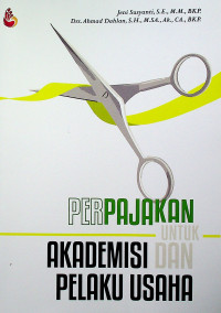 Image of PERPAJAKAN UNTUK AKADEMISI DAN PELAKU USAHA