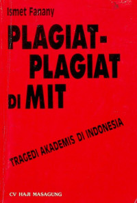 Image of PLAGIAT-PLAGIAT DI MIT: TRAGEDI AKADEMIS DI INDONESIA