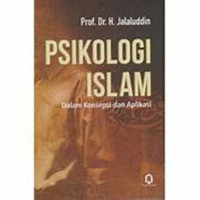 Image of PSIKOLOGI ISLAM: Dalam Konsepsi dan Aplikasi