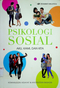 Image of PSIKOLOGI SOSIAL AKU, KAMI, DAN KITA