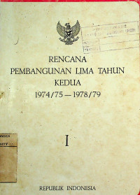 Image of RENCANA PEMBANGUNAN LIMA TAHUN KEDUA 1974/75-1978/79, I