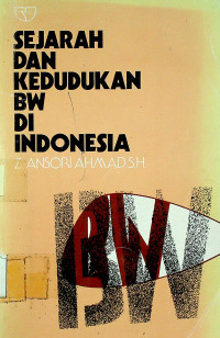 Image of SEJARAH DAN KEDUDUKAN BW DI INDONESIA