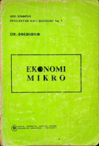Image of Seri Sinopsis Pengantar Ilmu Ekonomi No.1: EKONOMI MIKRO