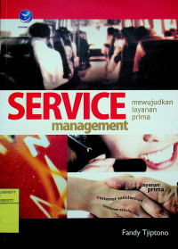 Image of SERVICE management : mewujudkan layanan prima