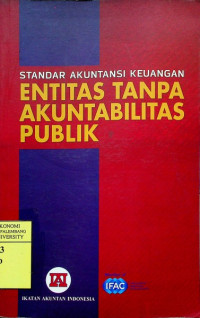 Image of STANDAR AKUNTANSI KEUANGAN : ENTITAS TANPA AKUNTABILITAS PUBLIK