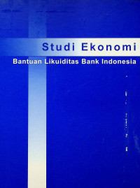 Image of Studi Ekonomi Bantuan Likuiditas Bank Indonesia