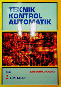Image of TEKNIK KONTROL AUTOMATIK, JILID 2, EDISI KEDUA