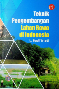Image of Teknik Pengembangan Lahan Rawa di Indonesia