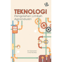 Image of TEKNOLOGI: Pengolahan Limbah Agroindustri