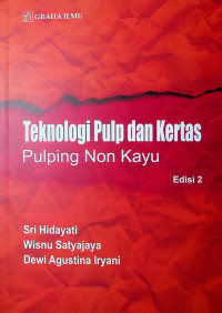 Image of Teknologi Pulp dan Kertas Pulping Non Kayu