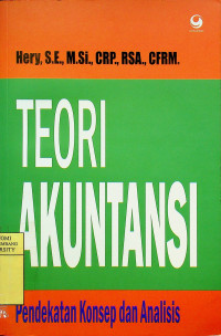 Image of TEORI AKUNTANSI : Pendekatan Konsep dan Analisis