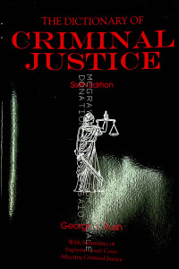 Image of THE DICTIONARY OF CRIMINAL JUSTINE, Sixth Edition