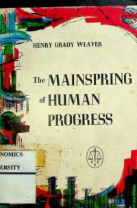 Image of The MAINSPRING of HUMAN PROGRESS