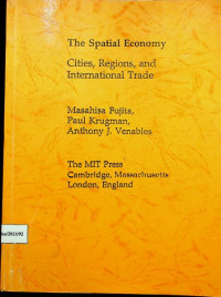 Image of THE SPATIAL ECONOMY  : CITIES, REGIONS, AND INTERNATIONAL TRADE