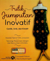 Image of Tritik Jumputan Inovatif: Cantik, Unik, dan Kreatif